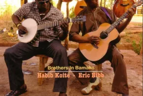 Eric Bibb / Habib Koite - Brothers in Bamako